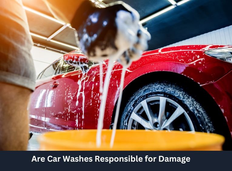 Are Car Washes Responsible for Damage