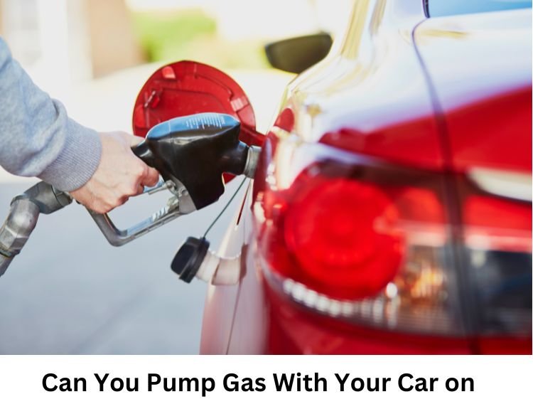 Can You Pump Gas With Your Car on