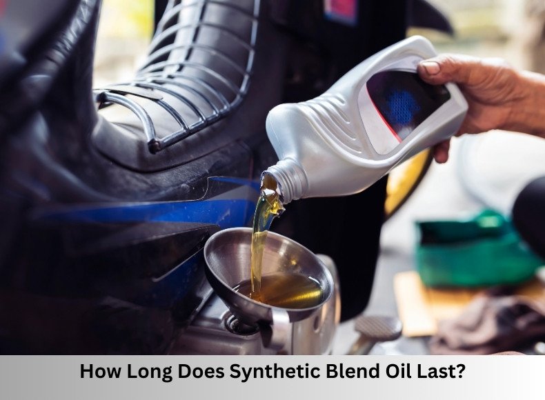 How Long Does Synthetic Blend Oil Last?