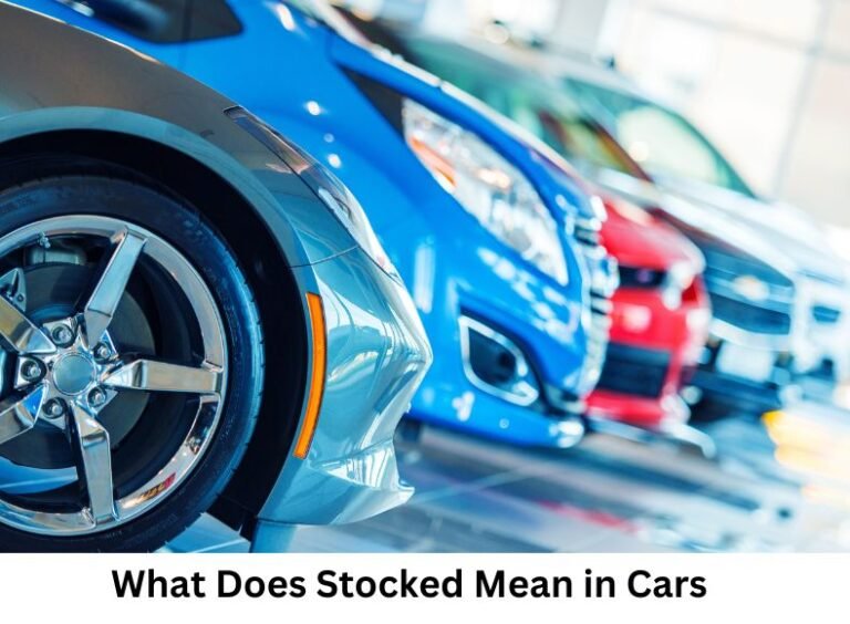 What Does Stocked Mean in Cars? Unveiling the Power Behind Inventory ...