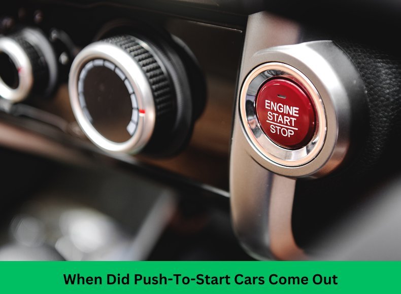 When Did Push-To-Start Cars Come Out
