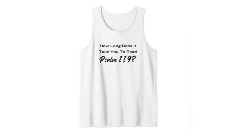 Top How Long Does It Take to Read Psalm 119 Tank Top Review